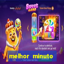 melhor minuto fortune ox